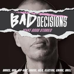 Bad Decisions: Make Good Stories