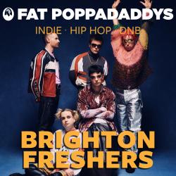 Fat Poppadaddys: BRIGHTON FRESHERS