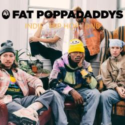 Fat Poppadaddys: Indie, Hip-Hop, DNB
