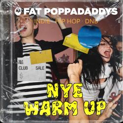Fat Poppadaddys: NYE Warm-Up