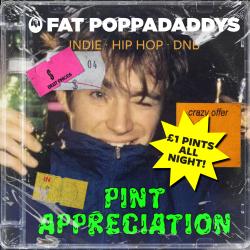 Fat Poppadaddys: PINT APPRECIATION