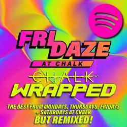 FRIDAZE | CHALK WRAPPED