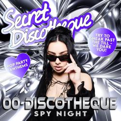 Secret Discotheque: 00-Discotheque (Spy Night)!